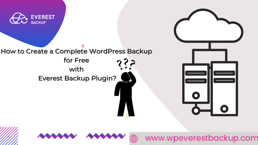 How to Create a Complete WordPress Backup for Free with Everest Backup