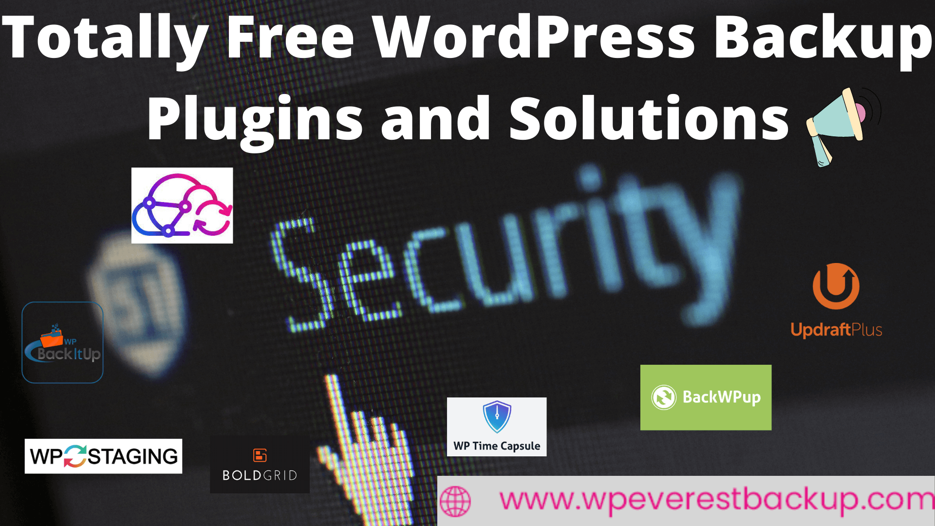 Totally Free WordPress Backup Plugins and Solutions