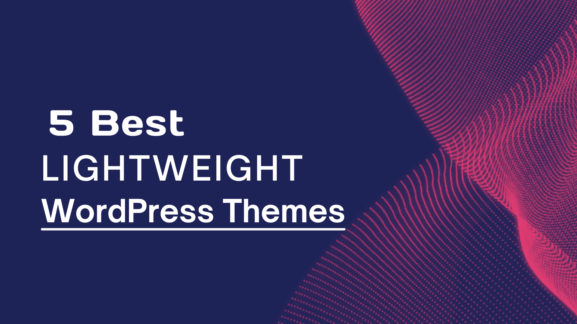 Lightweight WordPress Themes Banner