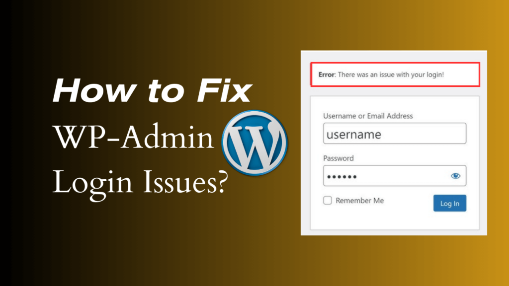 How to Fix WP-Admin Login Issues
