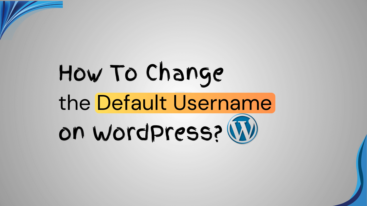 Default Username on WordPress